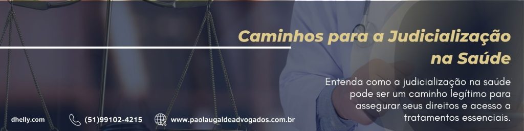 Entenda como a judicialização na saúde pode ser um caminho legítimo para assegurar seus direitos e acesso a tratamentos essenciais.